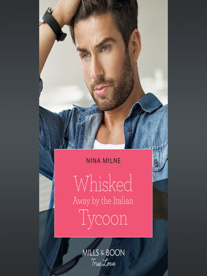 cover image of Whisked Away by the Italian Tycoon